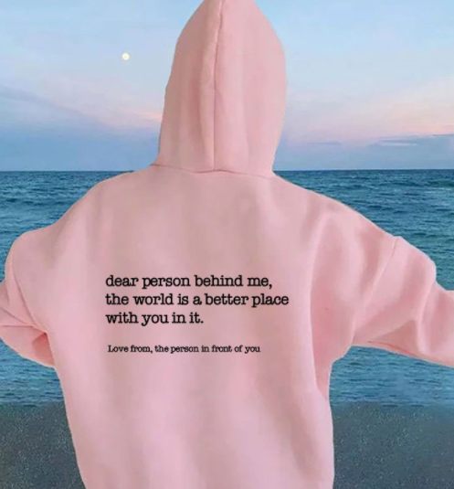 'Dear Person Behind Me' - Hoodie